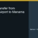 Airport transfer from Bahrain Airport to Manama - Gulf Limo
